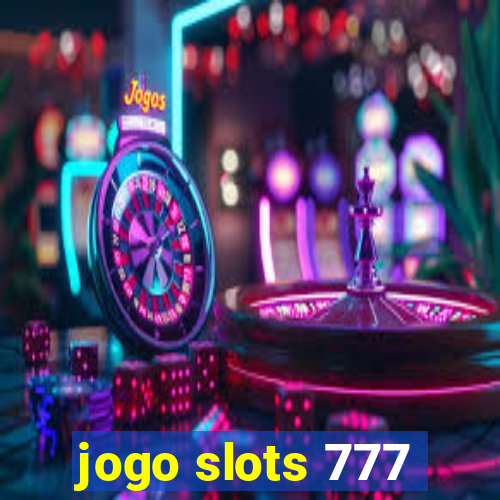 jogo slots 777