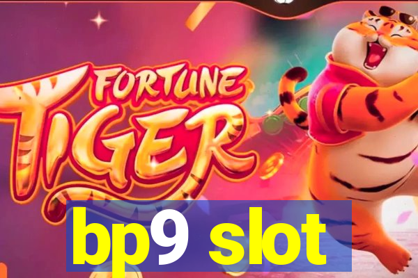 bp9 slot