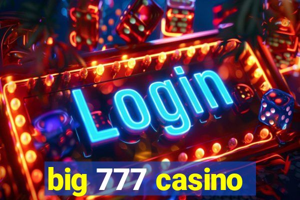 big 777 casino