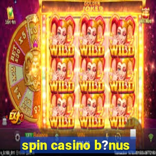 spin casino b?nus