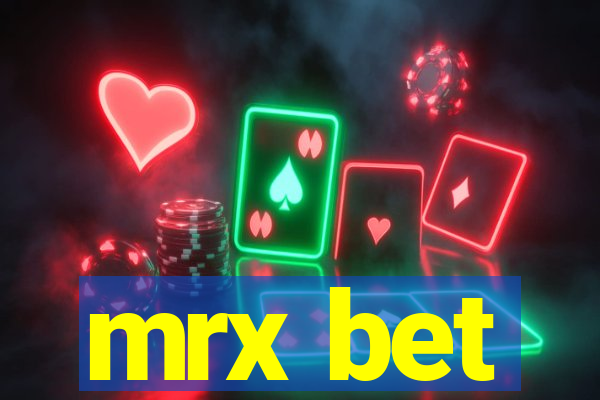 mrx bet