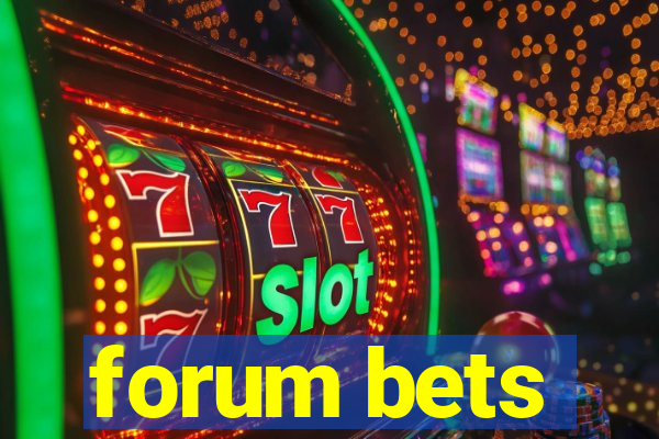 forum bets