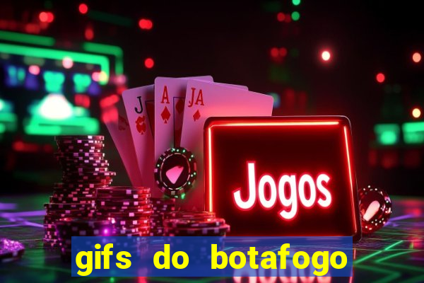 gifs do botafogo para whatsapp