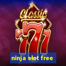 ninja slot free