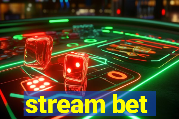 stream bet