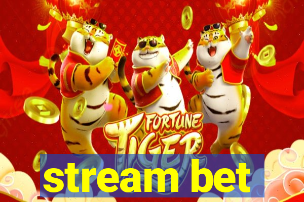 stream bet