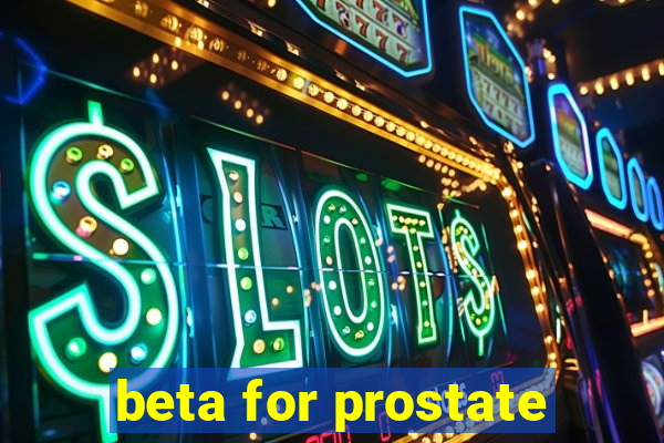 beta for prostate