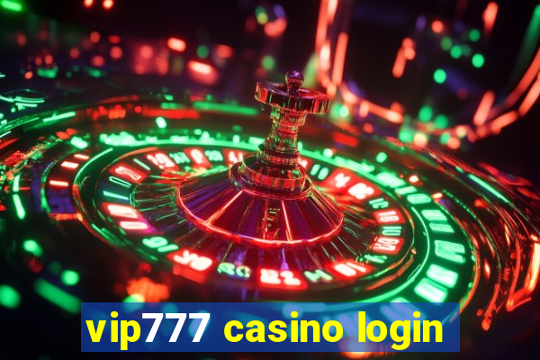 vip777 casino login