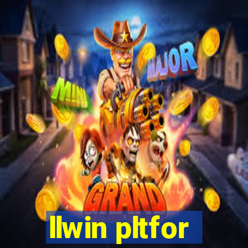 llwin pltfor