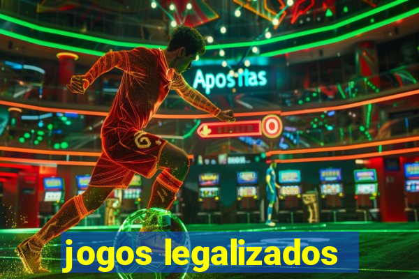 jogos legalizados