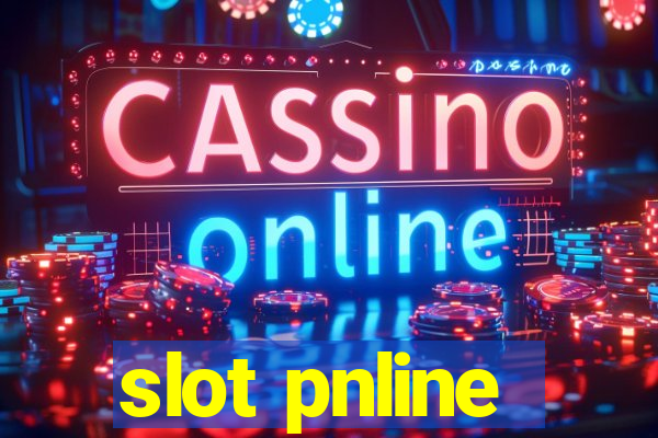 slot pnline