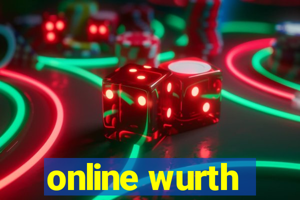 online wurth