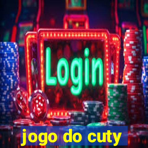 jogo do cuty