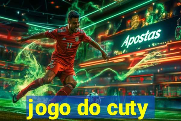 jogo do cuty