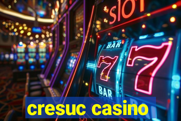 cresuc casino