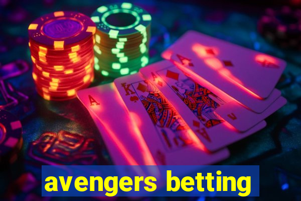 avengers betting