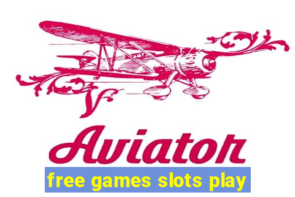 free games slots play