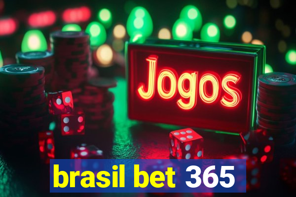 brasil bet 365