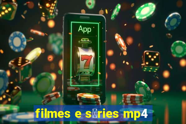 filmes e s茅ries mp4