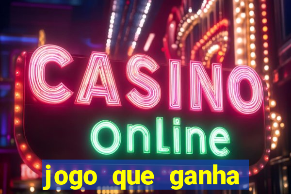 jogo que ganha bonus de cadastro