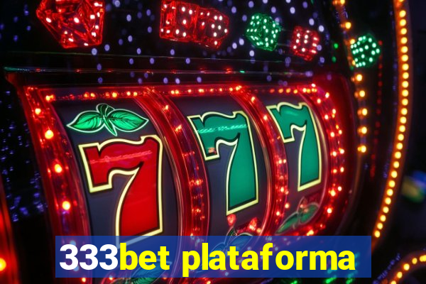 333bet plataforma