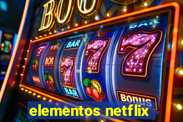 elementos netflix