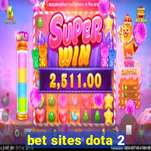 bet sites dota 2