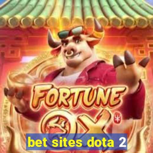 bet sites dota 2