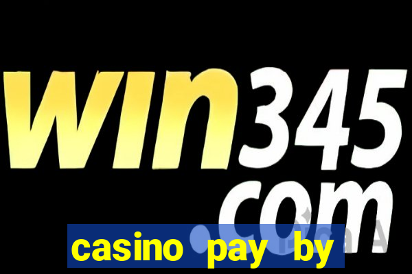 casino pay by mobile bill