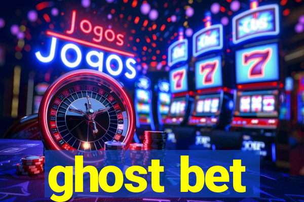 ghost bet