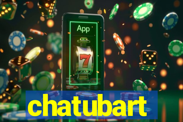 chatubart