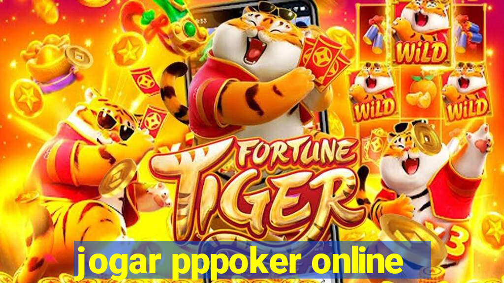 jogar pppoker online