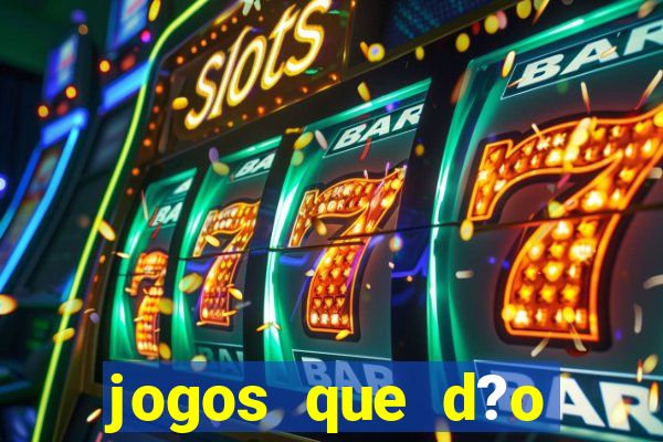 jogos que d?o dinheiro sem depósito