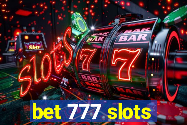 bet 777 slots