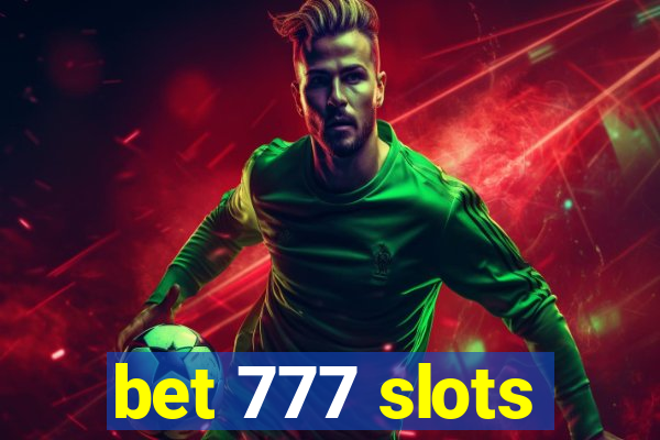 bet 777 slots