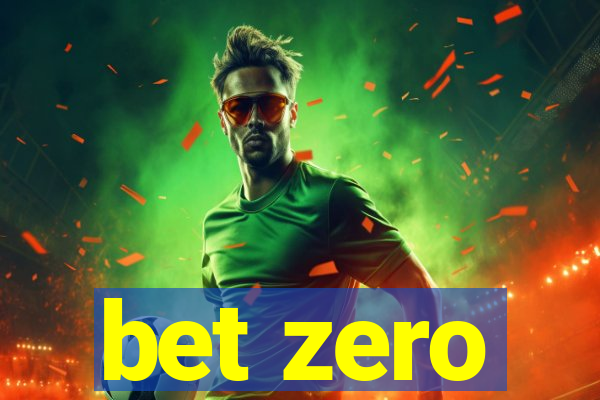 bet zero