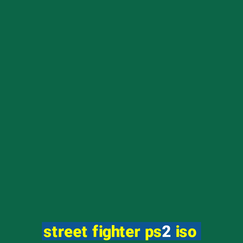 street fighter ps2 iso