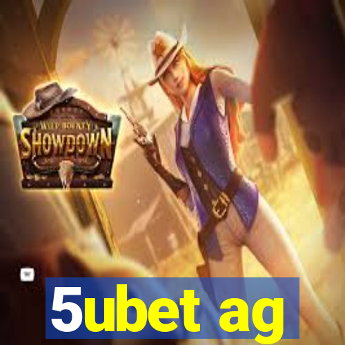 5ubet ag