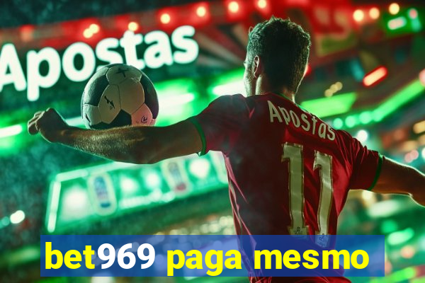 bet969 paga mesmo