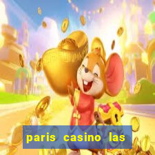 paris casino las vegas nv