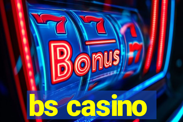 bs casino