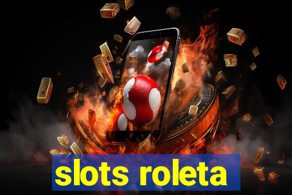 slots roleta