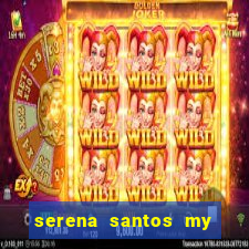 serena santos my pervy family