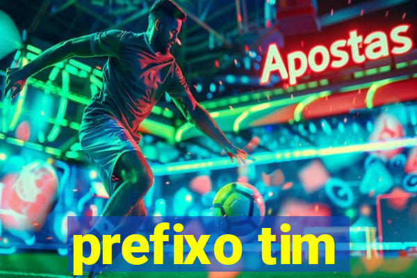 prefixo tim