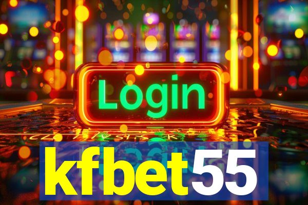 kfbet55