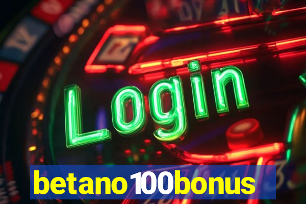 betano100bonus