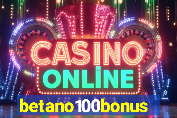 betano100bonus