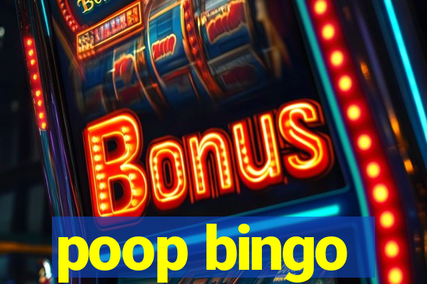 poop bingo