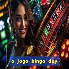 o jogo bingo day paga mesmo