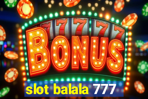 slot balala 777